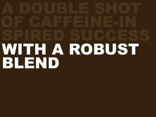 The Starbucks Experience