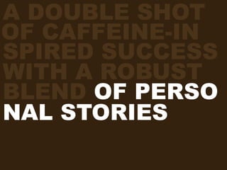 The Starbucks Experience