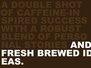 The Starbucks Experience