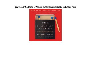 Download The State of Affairs: Rethinking Infidelity by Esther Perel