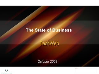 The State of Business  TechWeb October 2008 