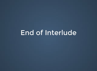 End of InterludeEnd of Interlude
 