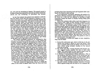 eat, and wait for something to happen. The second course is .
to Rtopallla,xatives, continue to eat, and use certain measures,
whichl1re notirrllatlng, to 'stimulate tho bQwolQ.
" In the firstlnstancethe patient may, wait for a ',week be-"
fore her bowel.· J1ovesond thisbusine8s ofsitting on a sup-
posed time bomb for a week requires fortitudo beyond the
capacity of most individuals. This periodoe trial and travail
is best endured within the protective environment of the
hospital. Finally the great day comes, and she moves her
bowel without a laxativef But this was too easy; there must
be a gimmick in the picture somewhere. Come.to think of it,
that stool wasn't a very big one, and the color was a little bit
otT. She examines her tongue carefully in the mirror and
sure enough, there seems to be a little coating on it, and is
that a little blotch coming on her complexion? All of the old
false tenets of daily stools, regularity, auto-intoxication, nnd
the olher bugaboos preached by the laxative merchants nnd
food faddists spring back to stark reality. She goos homo and
takes a small enema or just a little laxative to get things
going again and is right back where she started.
The second acceptable treatment for constipation does
not cure it, for there is nothing to cure. It only makes the
condition bearable. Simply by increasing the traffic of undi-
gestible moterial through the digestive tract it will be found
that the rectum fills more rapidly, and the bowel conse-
(IUcnlly moves moro often-onco daily if tho additional bulk
is of sufficient quantity. This bulk material, however, must
be non-irritating or the patient might as well contin~e tak-
ing laxatives. Since all laxative habits have·caused the colon
to be irritable, the non-irritating low carbohydrate diet
should be used at the beginning of treatment. A number of
bulk materials are available in the drug store. Choose one,
however, that does not contain added laxatives. A heaping
teaspoonful of this material taken with each meal and at
bedtime should prove sufficient to afford a satisfactory stool
within three or four days and thereafter at intervals of one,
two, or three days so long as the bulk substance is taken.
The bulk material is hygroscopic, that is, it resists the
effort of the colon to absorb water from the feces and thus
174
prevents them from becoming hard and impacted while wait·
ing.Corthe·bowel ~o start moving.. ." .
. .·..]n'myexperience, exercising, nssuming o~ldpo8itionR for
defecation, drinking excessive water and sitting on the lwat
fol' hours at a time .are not effective insecui'ingabowel
movementunles8,the' bowel is .already moving along quite
satisfactorily. . . ' .
Only a few patients with colitis reach thntdinRnosis vin
the laxative route. Moat of them develop irritability of the
colon through a combination of nervousneHR and irritnling
foods in the diet. As detailed earliel' in lhis chapter, ner-
vousness greatly speeds up transit of foods through the intes-
tinal tract, decreasing the length of time available for their
adequate digestion, with the resulting deposition of undi-
gested carbohydrate material in the colon. This allows til('
fermentation and acid production previously mentioned in
Chapter 14. The patient gets worried about the new symp-
toms and fears seJlious discose. She gels more nervous and
this makes the irritablo colon worso. The paLicnt is now on
the "vicious cycle" merry-go-round.
The symptoms of colitis are classic in their simplicity.
They may be listed:
1. Cramp-like abdominal pain which is felt low in the ab-
domen and causes a desire to mo~e the bowel. This
pain is usually made worse by eating. It arises from the
colon which, being irritable, overacts 10 the norlllal
stimulus of eating.
2. The stools lose their normal firmness and become nar-
row, ragged chunks, possible the size of one's Iiltle
finger. The bowel tends to move several times a day in
small amounts and often shortly after meals.
3. A feeling of incompleteness follows defecation. This is
the Bensation that stool remains in the rectum but can-
not be expelled. Patients strain to expel further stool,
and in 80 doing evert the lining of the rectum so that in
cleaning, a spot of blood may be seen on the tissue.
4. The colon, in attempting to protect itself from its irritat-
ing acid content, secretes excessive amounts of mucus
which appears along with the stool or as a separate dis-
176
 