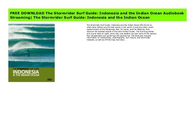 Free Download The Stormrider Surf Guide Indonesia And The Free Download The Stormrider Surf Guide Indonesia And The