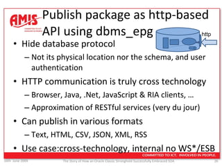 The Story of How an Oracle Classic Stronghold successfully embraced SOA ...