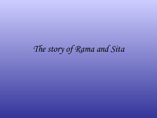 The story of Rama and Sita 