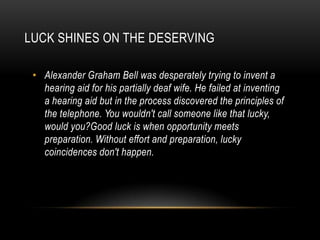 Young Beethoven was told that he had no talent for music, but he gave some of the best music to the world.
