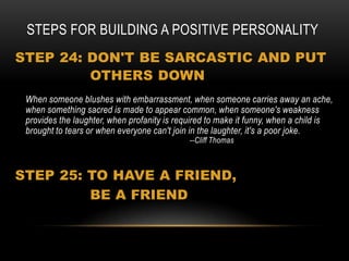 Help others less fortunate than yourself.