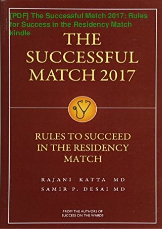 [PDF] The Successful Match 2017: Rules
for Success in the Residency Match
kindle
 