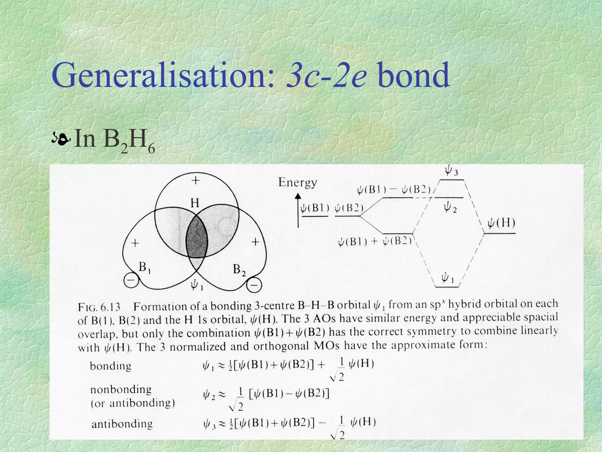 Generalisation:  3c-2e  bond In B 2 H 6 