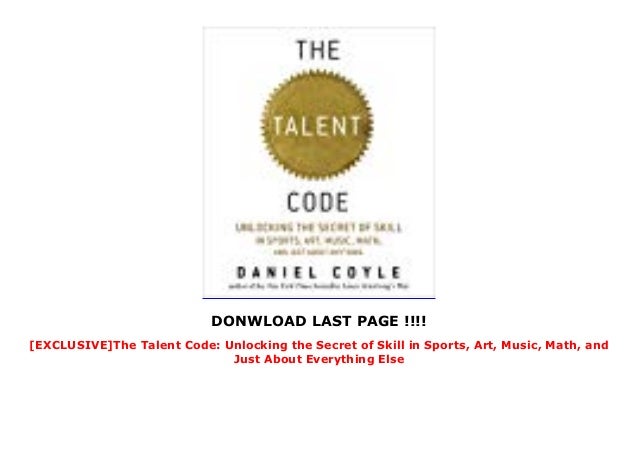 Exclusive The Talent Code Unlocking The Secret Of Skill In Sports