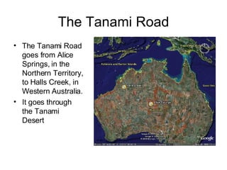 The Tanami Road ,[object Object],[object Object]