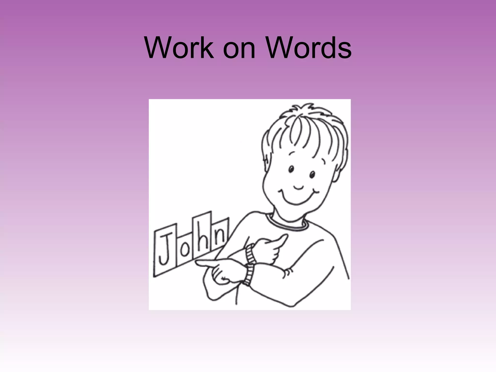 Work on Words 