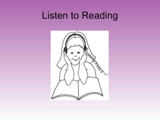 Listen to Reading 