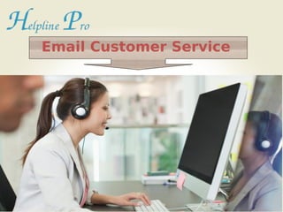 Email Customer Service
 