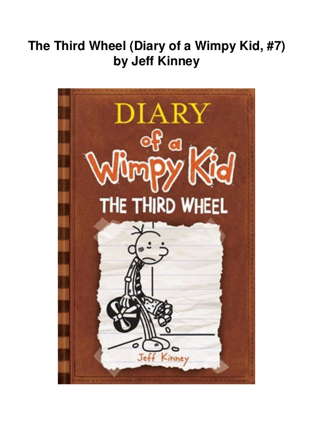 The Third Wheel Diary Of A Wimpy Kid 7