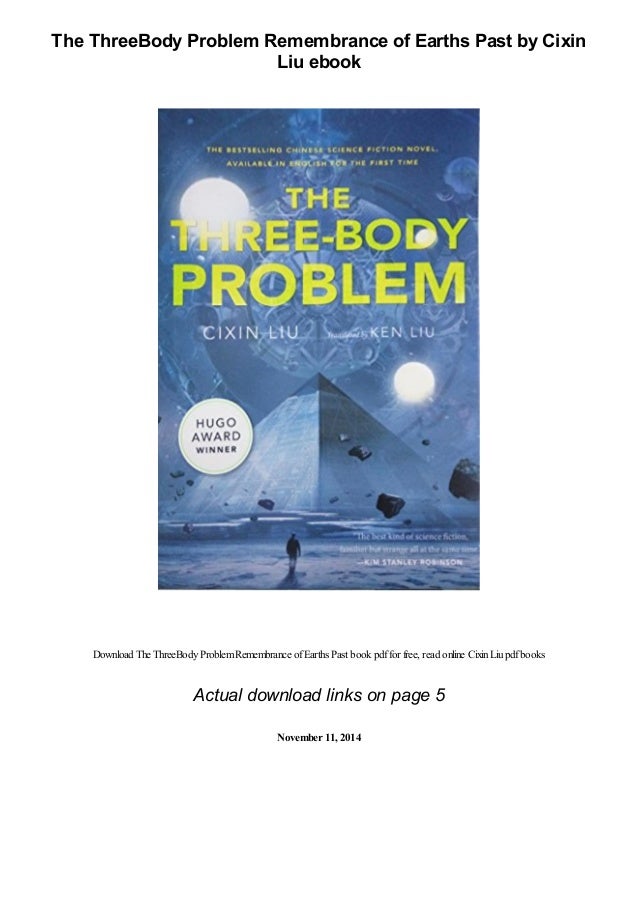 The ThreeBody Problem Remembrance of Earths Past by Cixin Liu pdf