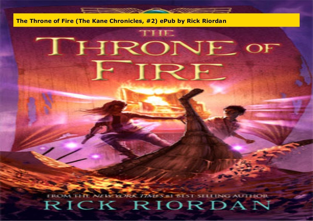The Throne of Fire (The Kane Chronicles, #2) ePub by Rick Riordan