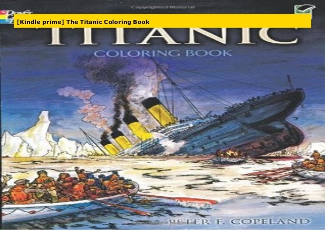 Download The Titanic Coloring Book Children S Books Books Promhighschool In