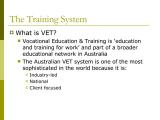 The Training System ,[object Object],[object Object],[object Object],[object Object],[object Object],[object Object]