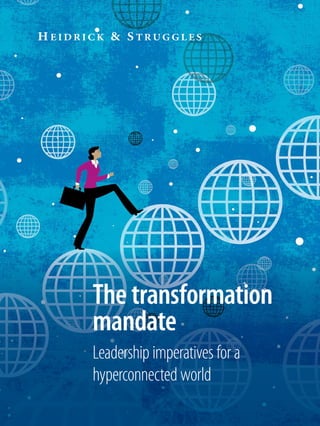 The transformation
mandate
Leadership imperatives for a
hyperconnected world
 