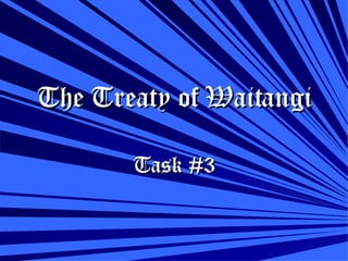 The Treaty of Waitangi Task #3 