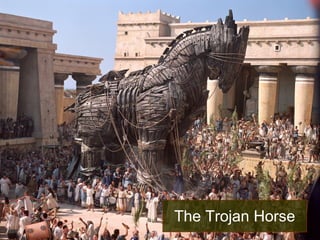 The Trojan Horse 