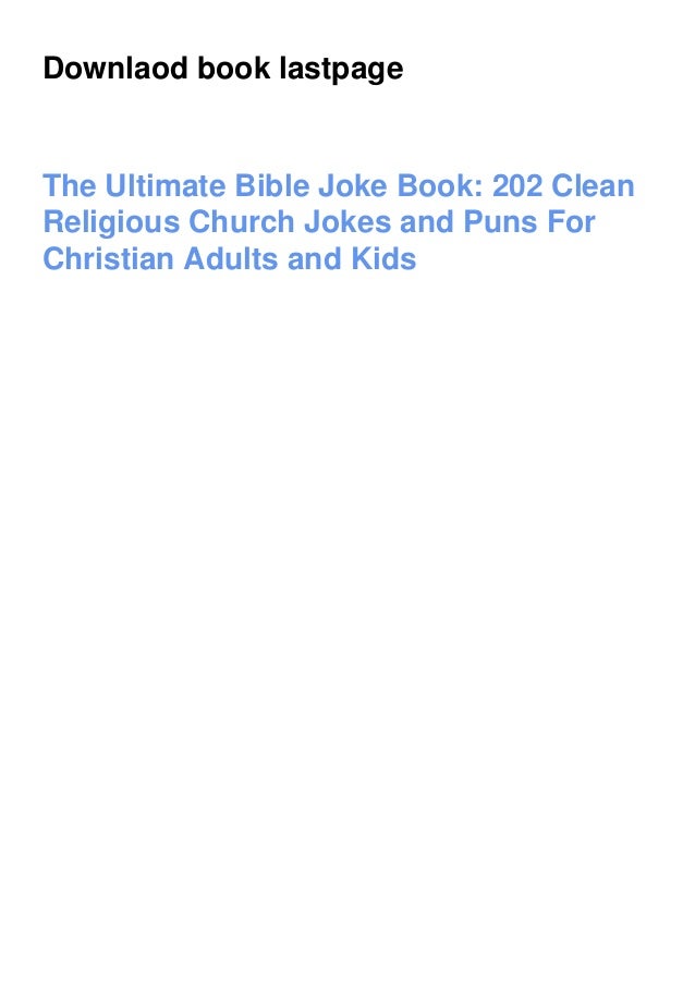 [PDF] The Ultimate Bible Joke Book 202 Clean Religious Church Jokes