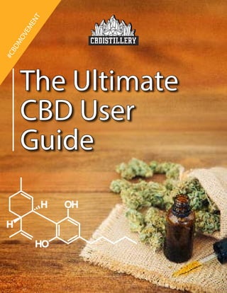 The Ultimate
CBD User
Guide
#CBDMOVEMENT
 