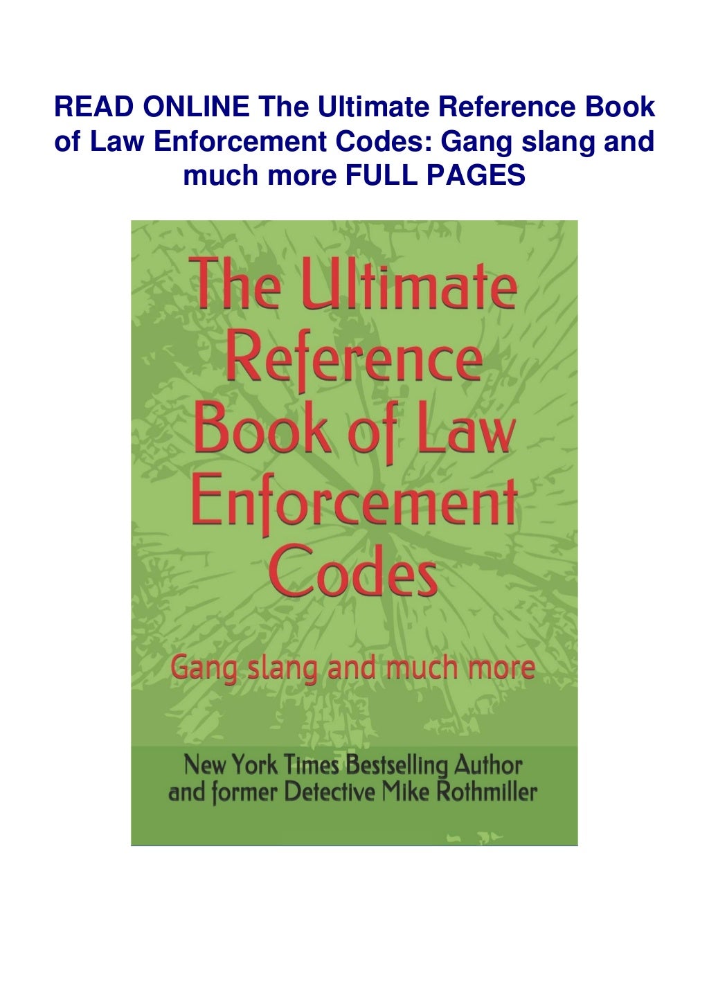 The Ultimate Reference Book of Law Enforcement Codes Gang slang and
