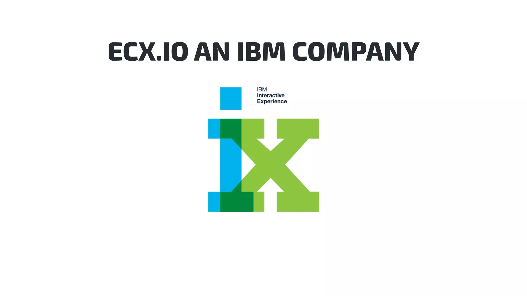 ECX.IO AN IBM COMPANY
 
