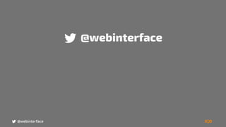 @webinterface
@webinterface
 