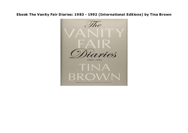 Ebook The Vanity Fair Diaries 1983 1992 International Editions B
