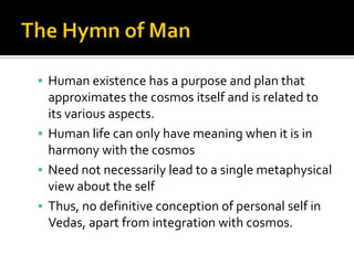Terms of NotePurusha – ‘person’Jiva – created or individual self, akin to ‘soul’Cetana-atman – everlasting intelligent principlePrana – breath/lifeSutru-atman – rulerAtman vatahHamsa – ‘all-dwelling inner power’ or swan