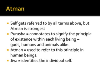 JivaEach being has own distinguishing features that characterize it. Substantive status is only provisionalDoes not imply that it has to be permanently existing entity or substance
