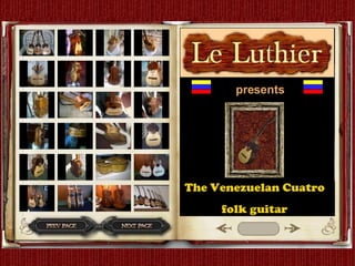 presents The Venezuelan Cuatro  folk guitar 