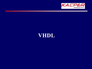 VHDL
 