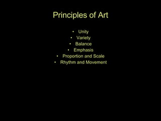 Principles of Art Unity Variety Balance Emphasis Proportion and Scale Rhythm and Movement 