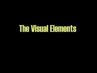 The Visual Elements 