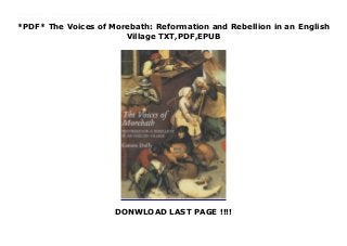 *PDF* The Voices of Morebath: Reformation and Rebellion in an English
Village TXT,PDF,EPUB
DONWLOAD LAST PAGE !!!!
read online : PDF The Voices of Morebath: Reformation and Rebellion in an English Village Free download In the fifty years between 1530 and 1580, England moved from being one of the most lavishly Catholic countries in Europe to being a Protestant nation, a land of whitewashed churches and anti-papal preaching. What was the impact of this religious change in the countryside? And how did country people feel about the revolutionary upheavals that transformed their mental and material worlds under Henry VIII and his three children? In this book a reformation historian takes us inside the mind and heart of Morebath, a remote and tiny sheep farming village where thirty-three families worked the difficult land on the southern edge of Exmoor. The bulk of Morebath's conventional archives have long since vanished. But from 1520 to 1574, through nearly all the drama of the English Reformation, Morebath's only priest, Sir Christopher Trychay, kept the parish accounts on behalf of the churchwardens. Opinionated, eccentric, and talkative, Sir Christopher filled these vivid scripts for parish meetings with the names and doings of his parishioners. Through his eyes we catch a rare glimpse of the life and pre-reformation piety of a sixteenth-century English village. The book also offers a unique wind
 