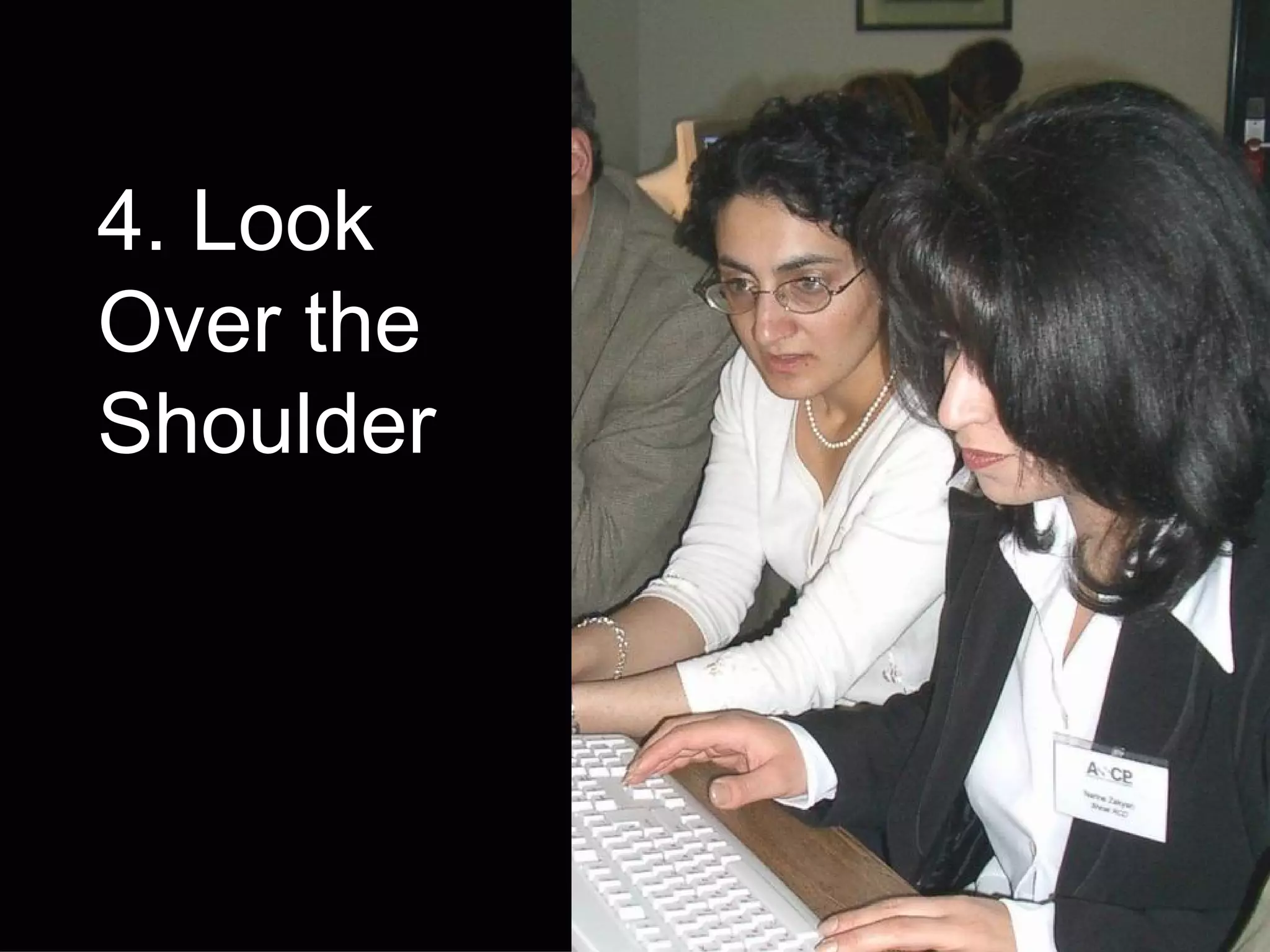4. Look Over the Shoulder 