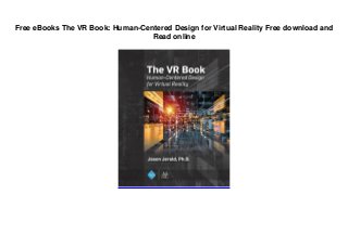 Free eBooks The VR Book: Human-Centered Design for Virtual Reality Free download and
Read online
 