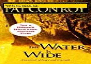 [P.D.F] The Water Is Wide For Kindle
 
