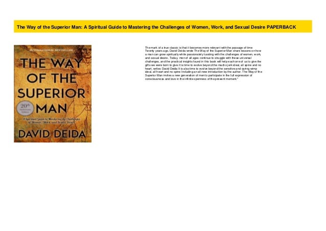 The Way Of The Superior Man A Spiritual Guide To Mastering The Chall The Way Of The Superior Man A Spiritual Guide To Mastering The Chall