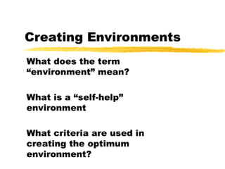 The Where Creating Environments