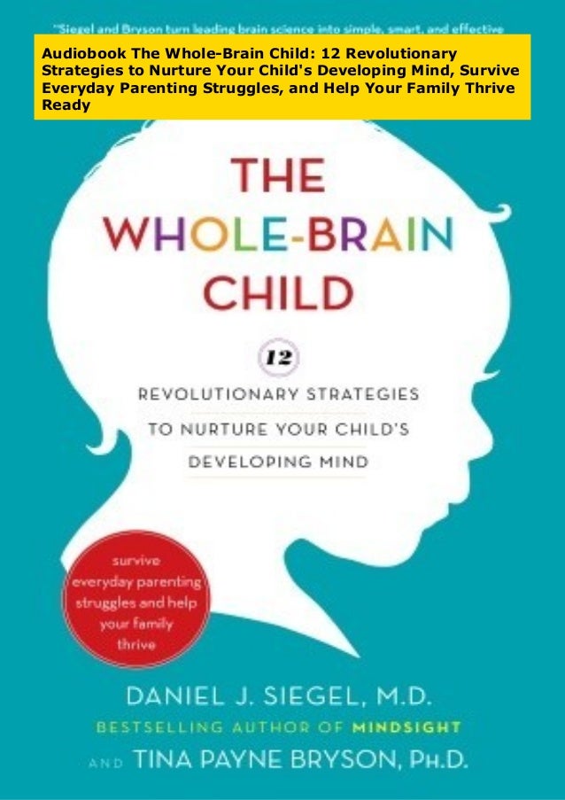 Audiobook The Whole-Brain Child: 12 Revolutionary Strategies to Nurture
