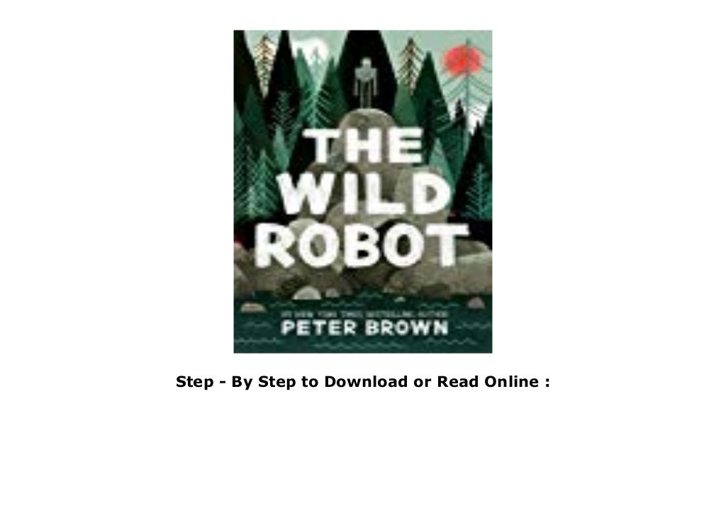 (Free Download) The Wild Robot (The Wild Robot, #1) File