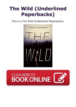 The Wild (Underlined
Paperbacks)
This is a The Wild (Underlined Paperbacks).
 