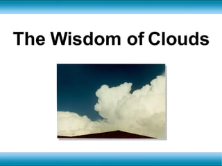 The Wisdom of Clouds Mike Bell 
