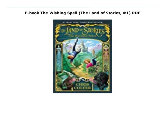 E Book The Wishing Spell The Land Of Stories 1 Pdf